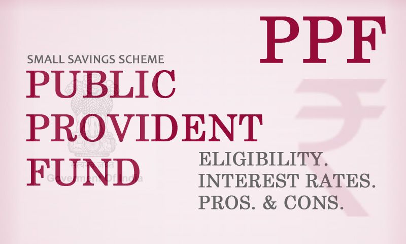 Public Provident Fund (PPF) - Eligibility & Benefits